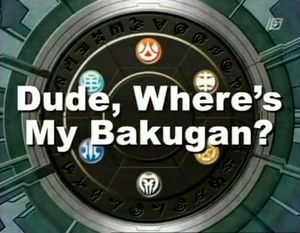 DudeWheresMyBakugan.jpg