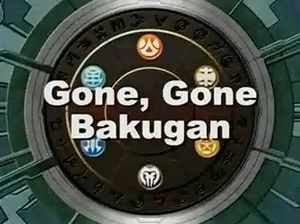 GoneGoneBakugan.jpg